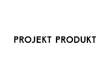 PROJEKT PRODUKT プロジェクト プロダクト
