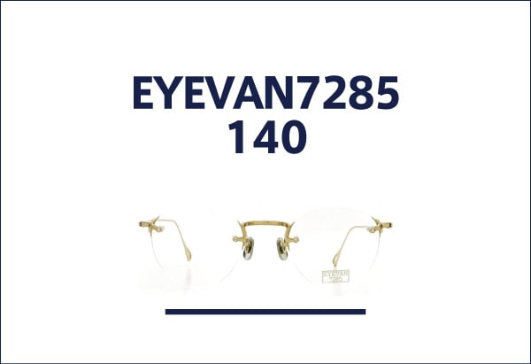 EYEVAN7285の人気縁無しモデル140