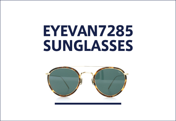 EYEVAN7285のサングラス