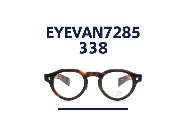 EYEVAN7285 338