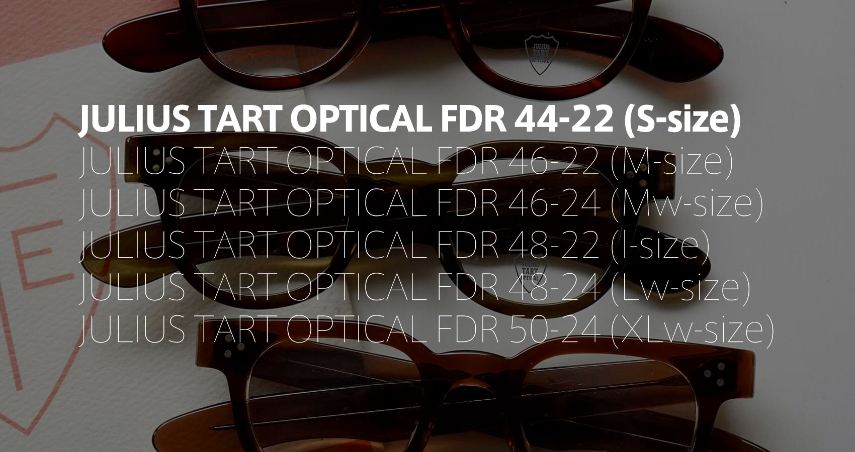 JULIUS TART OPTICAL FDR-44-22 フレーム一覧
