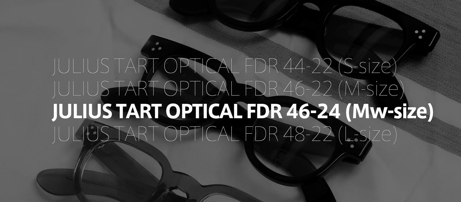 ポンメガネオリジナル JULIUS TART OPTICAL FDR-46-24 フレーム一覧