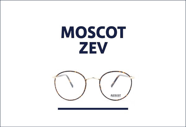 MOSCOT 定番メガネZEV