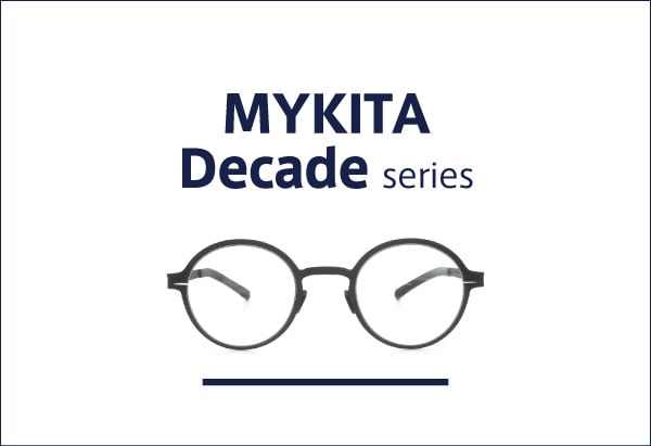 MYKITA DECADEシリーズ