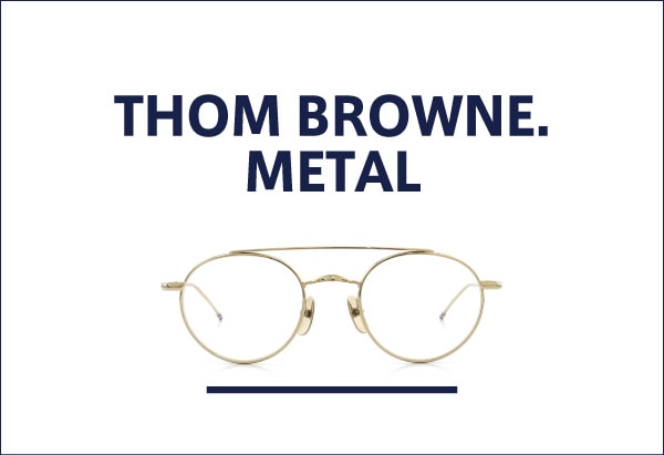THOM BROWNE メタルフレーム